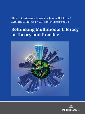 cover image of Rethinking Multimodal Literacy in Theory and Practice